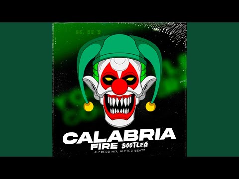 Calabria Fire (Bootleg)