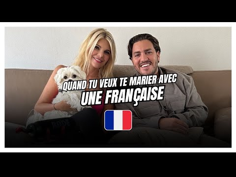 QUAND TU VEUX TE MARIER AVEC UNE FRANCAISE