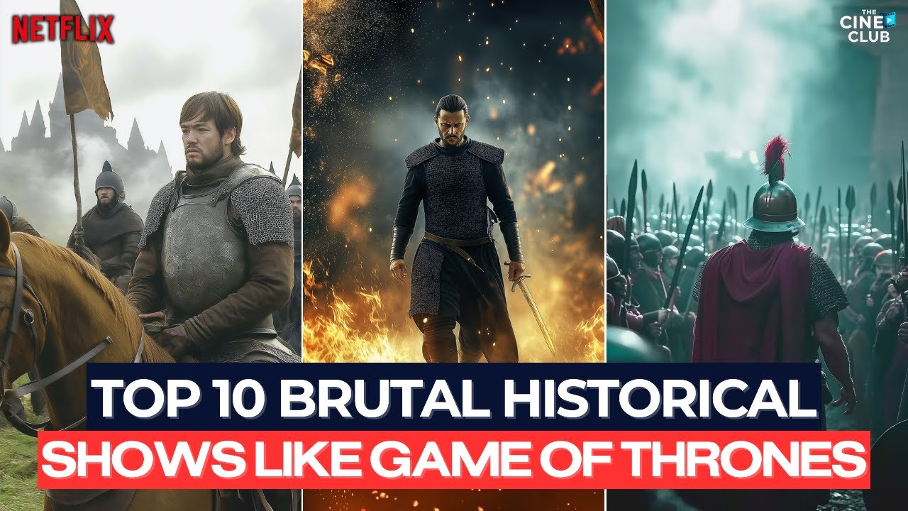 10 Intense Historical Series Like Game of Thrones You Must Watch on Netflix ⚔️