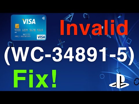 PS4 Error Code (WC-34891-5) Credit/Debit Card information is not valid HOW TO FIX!