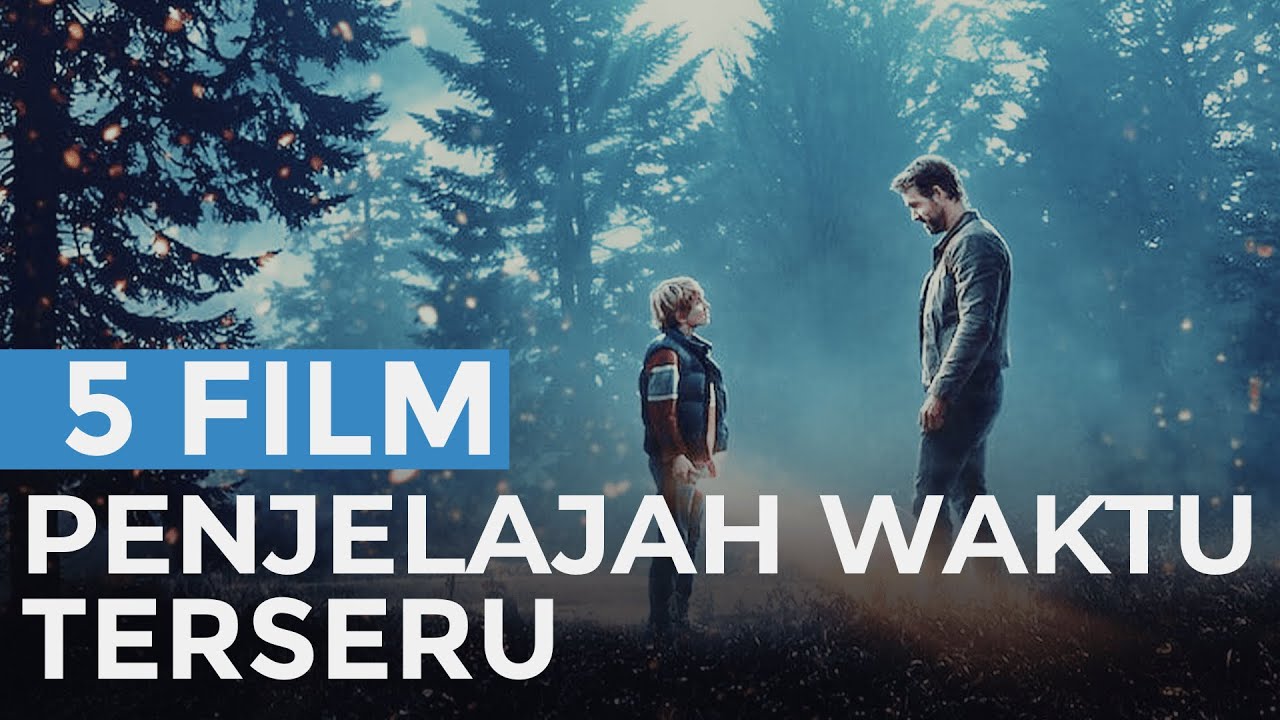 5 Film Penjelajah Waktu yang Bikin Penasaran dan Geleng-Geleng Kepala ⏳