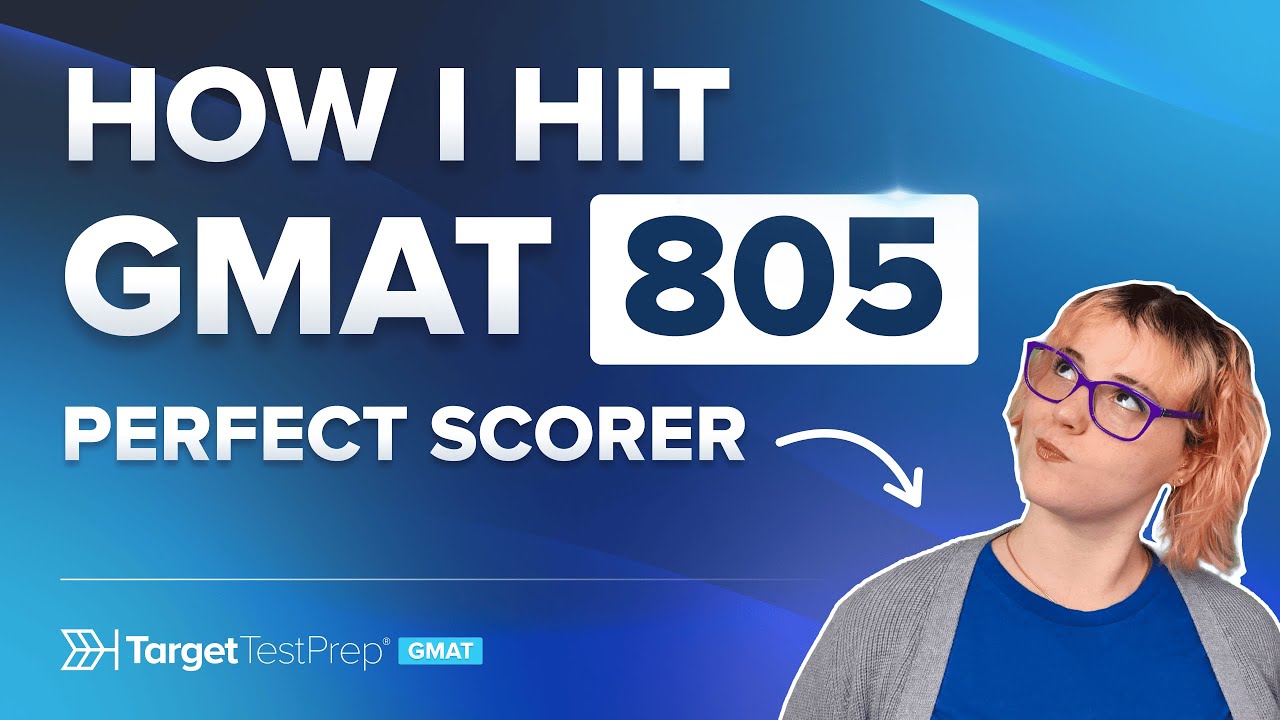 Achieving a Perfect 805 GMAT with Target Test Prep 🎯