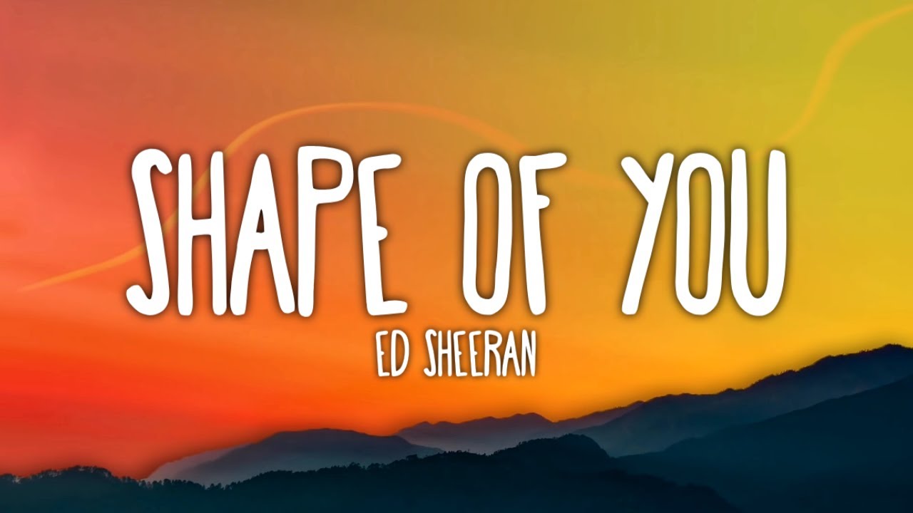 Ed Sheeran - Shape of You Lyrics & Tour Tickets 🎶