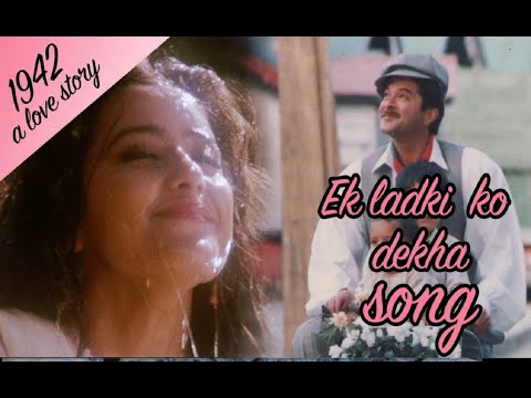 Ek Ladki Ko Dekha To Aisa Laga (1942: A Love Story 1994) | Anil Kapoor | Manisha Koirala