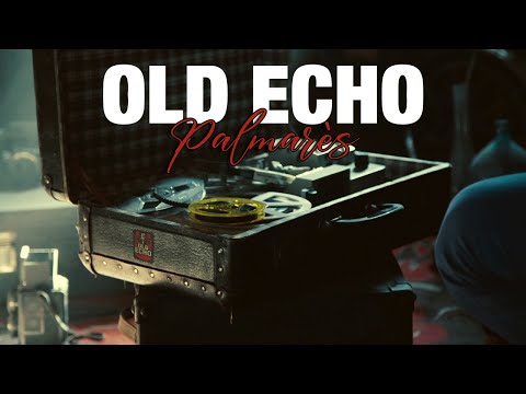 Old Echo - Palmarès