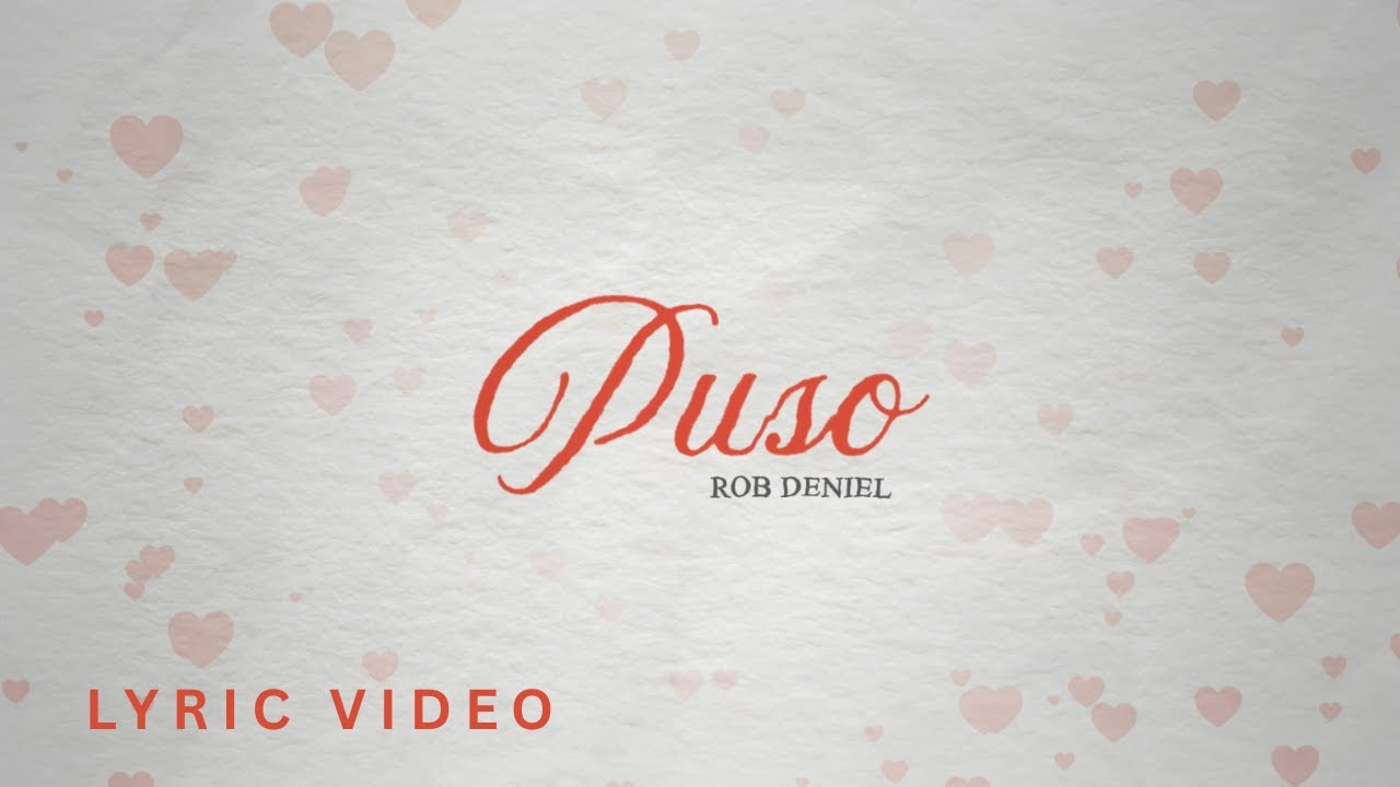 Rob Deniel - Puso (Lyric Video) 🎶