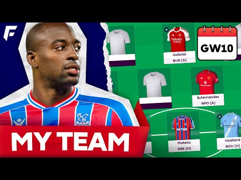 MY FPL GW10 TEAM SELECTION ✅ TWO TRANSFERS MADE! 🔥
