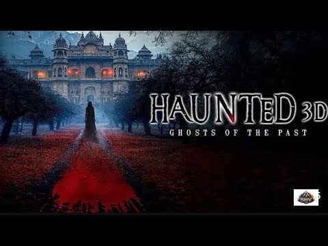 Haunted 3D: Ghosts of the Past 🎥