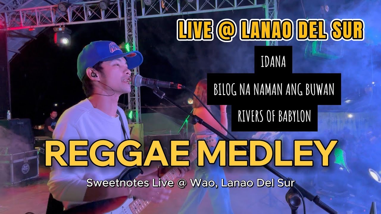 Sweetnotes Reggae Medley Live in Lanao 🌙