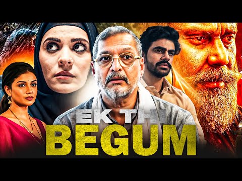 Ek thi Begum Latest Release Bollywood Full Action Hindi Movie 2025 |
