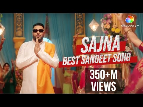Badshah - Sajna | Say Yes To The Dress (Official Video) | Payal Dev -Top Wedding Song