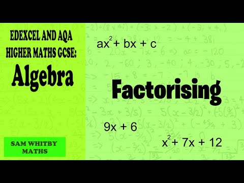 Edexcel & AQA Higher Maths GCSE: Factorising