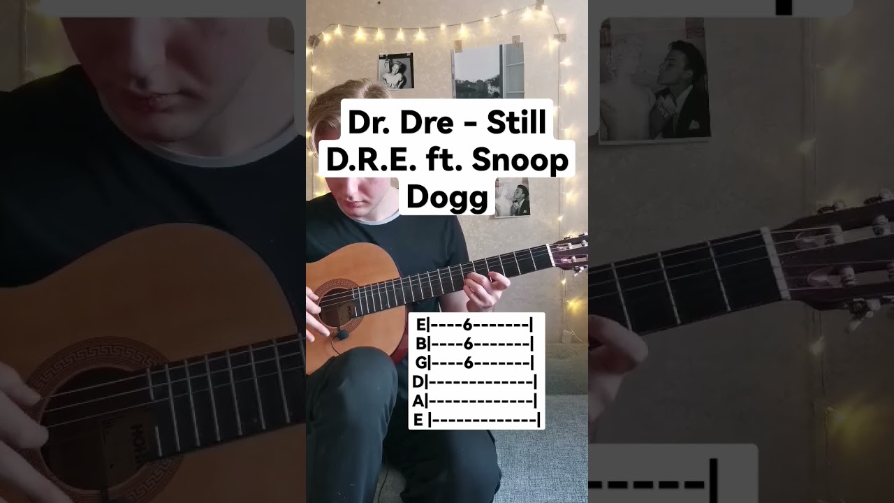 Dr. Dre - Still D.R.E. ft. Snoop Dogg | Guitar Tabs 🎸