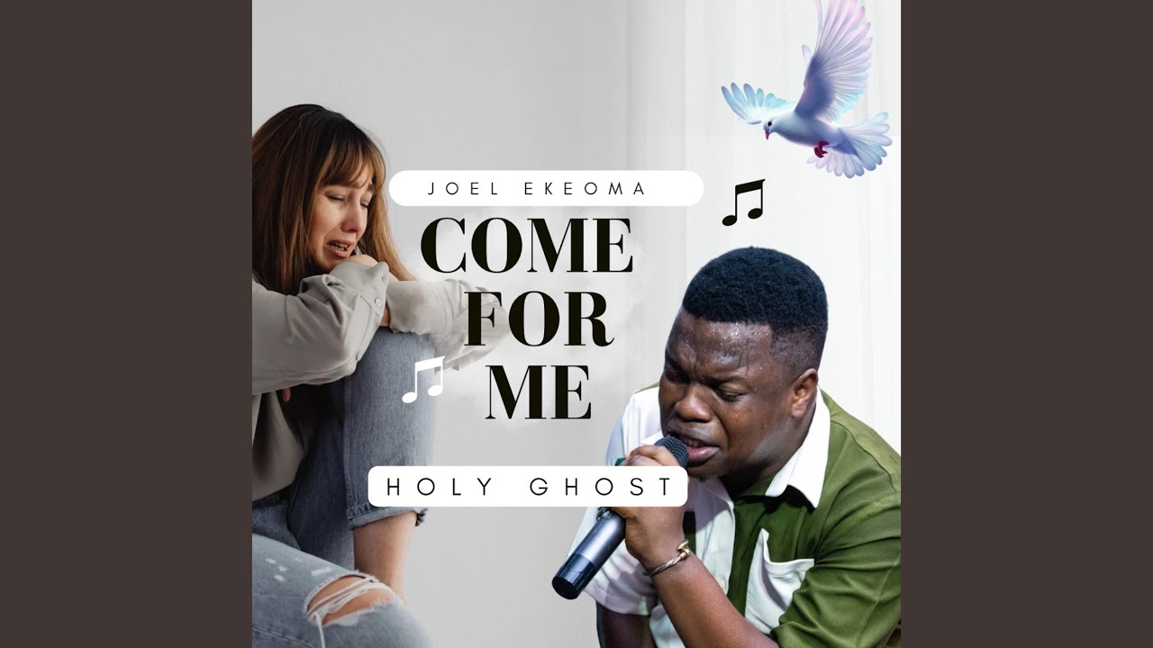 Spiritual Vibes: 'Come For Me Holy Ghost' by Joel Ekeoma ✨