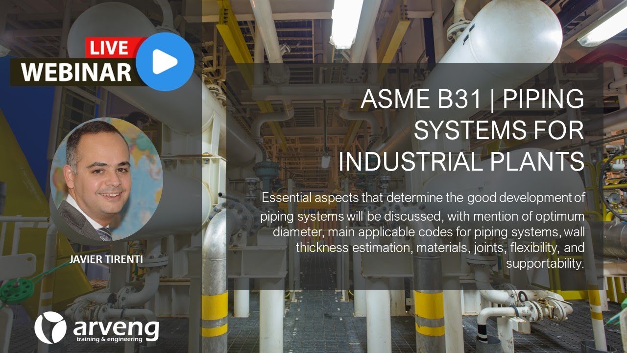 ASME B31 I Piping Systems Webinar for Industry
