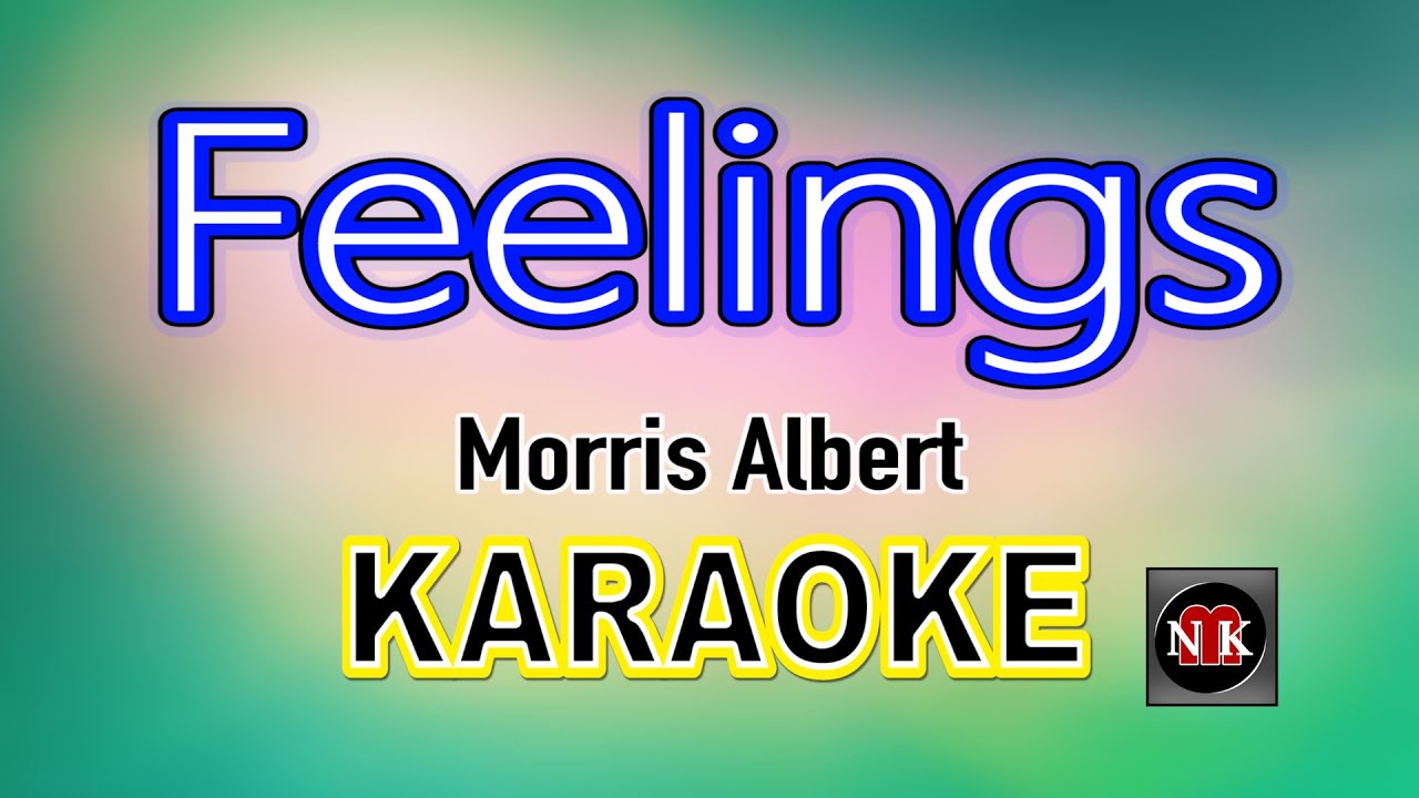FEELINGS [ KARAOKE ] - MORRIS ALBERT@nuansamusikkaraoke