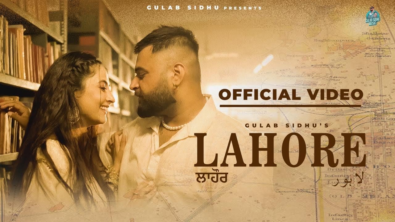 Top Punjabi Songs of 2024 | Lahore Full Video 🎶 by Gulab Sidhu & Jang Dhillon