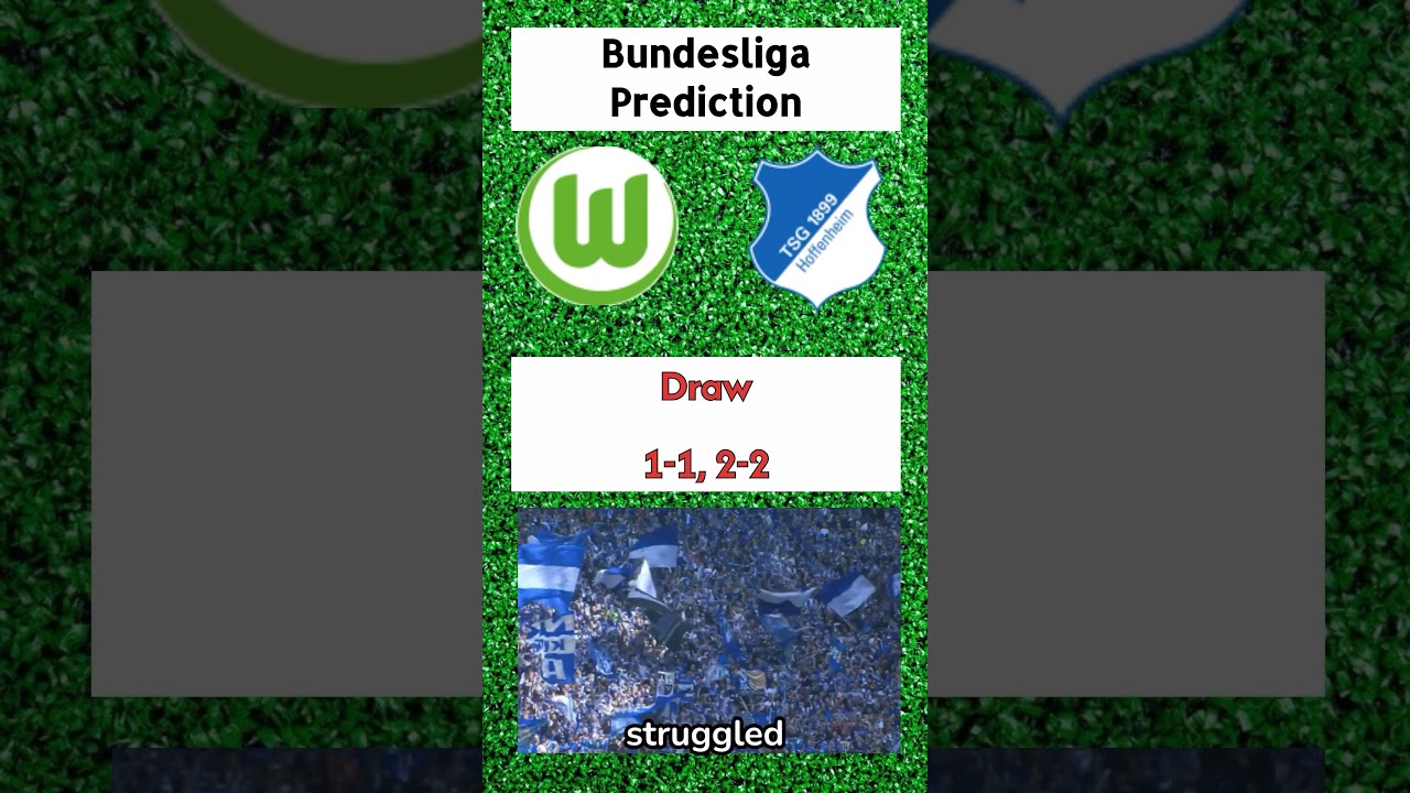 Wolfsburg vs Hoffenheim: Expert Prediction & Match Preview ⚽