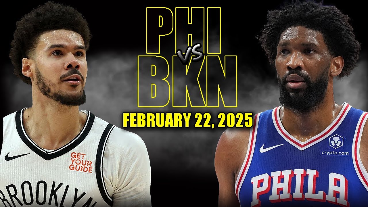 Philadelphia 76ers vs Brooklyn Nets Full Game Highlights – Feb 22, 2025 🏀