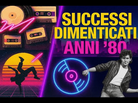 Successi Dimenticati Anni '80 – Le Hit Che Hai Amato 🎶