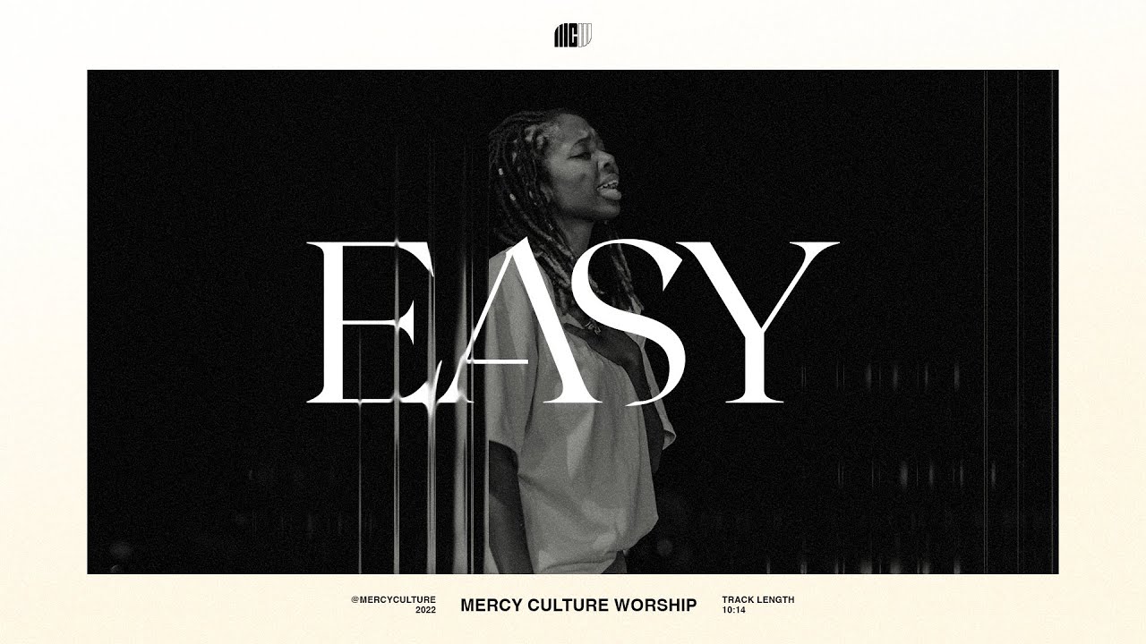 Mercy Culture Worship - Easy | Official Live Worship Video 🎶