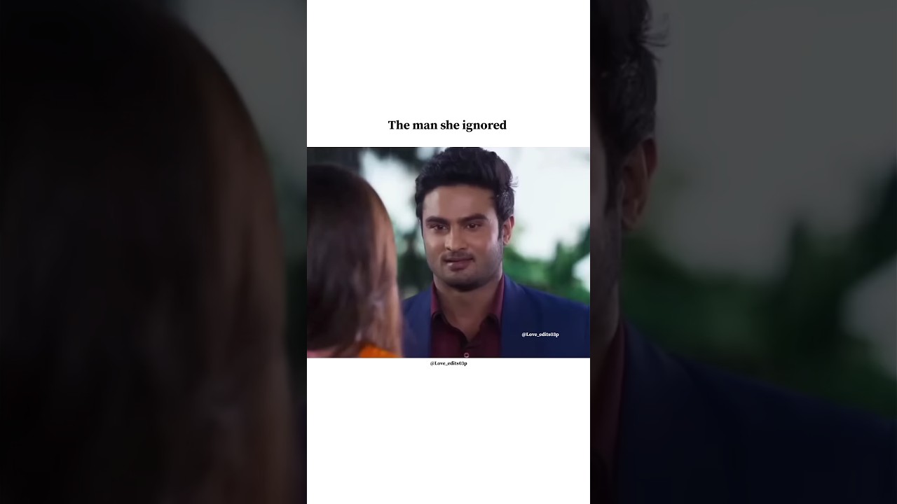The Man She Ignored 💔
