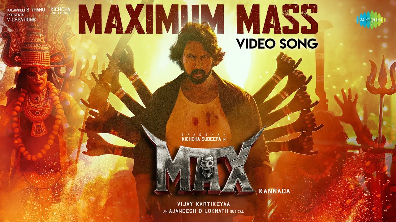 Maximum Mass Video Song | Max | Baadshah Kichcha Sudeep