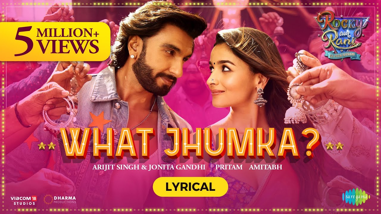 What Jhumka? - Lyrical | Rocky Aur Rani Kii Prem Kahaani