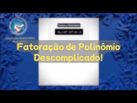 Como Fatorar Polinômios | Questão de Matemática para Concursos