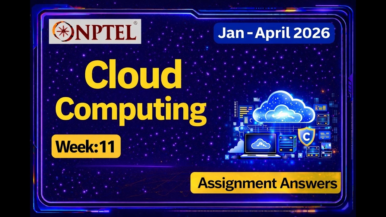 NPTEL Cloud Computing Week 11 Answers 2026 ✅