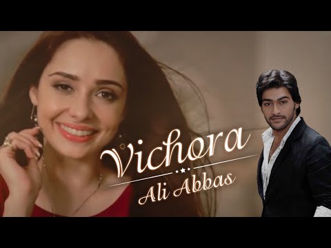 Vichora | Ali Abbas | Khaliq Chishti Presents