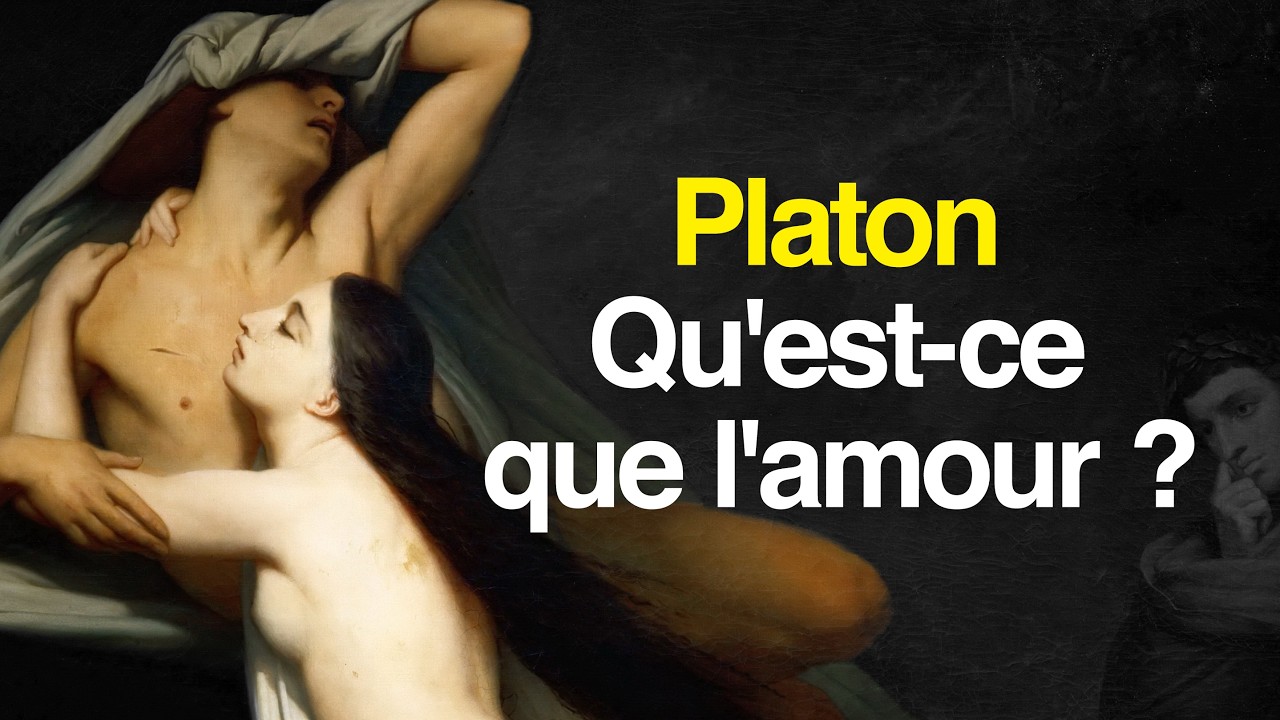 Platon : Qu'est-ce que l'amour ? 💖