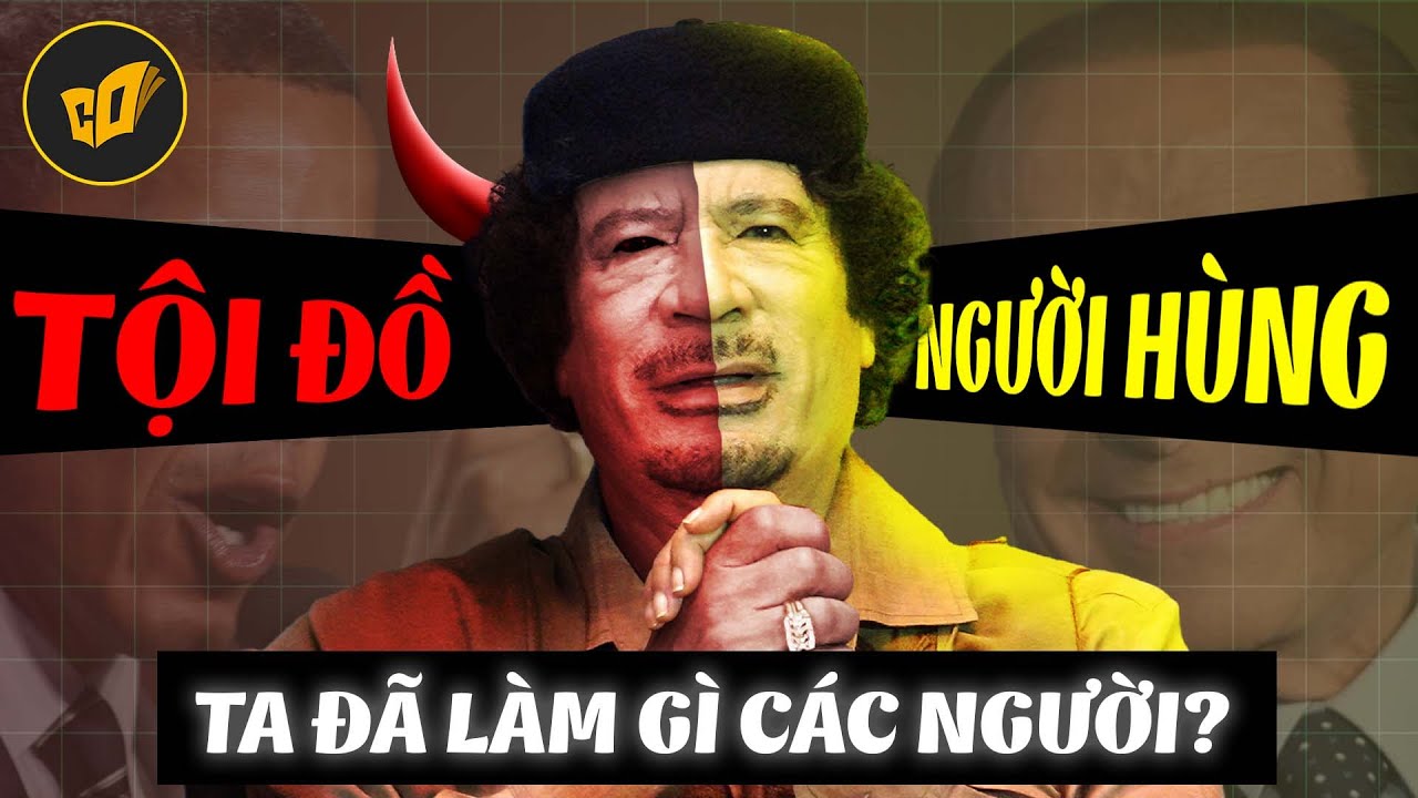Tại Sao Phương Tây Lật Đổ Gaddafi & Chính Phủ Libya 🇱🇾