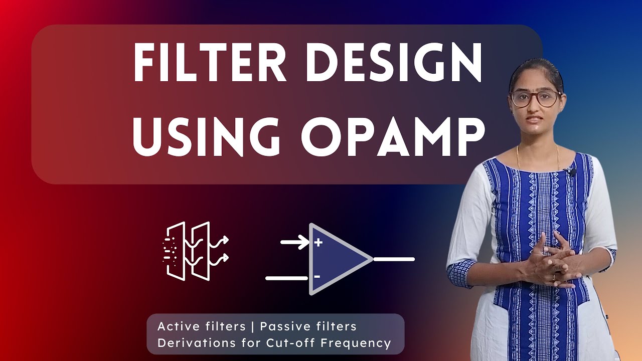 OPAMP Filter Design Basics & Types πΆ