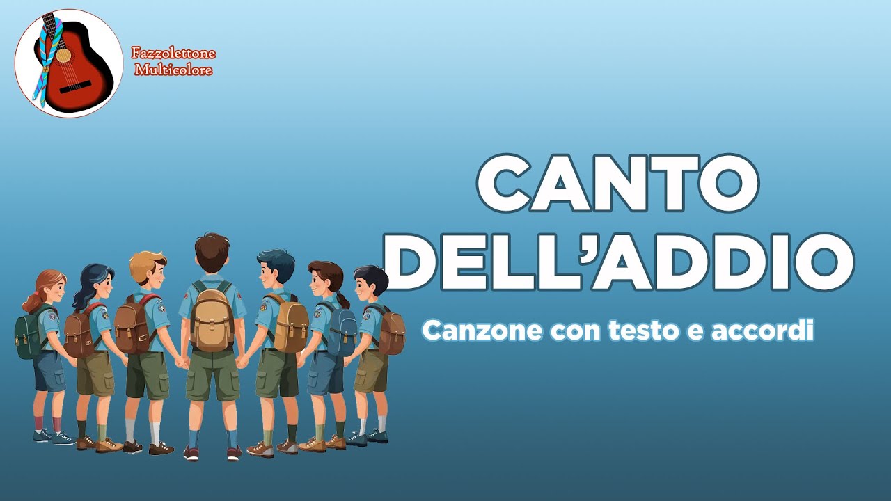 Canto dell'addio - Scout Song with Lyrics & Chords