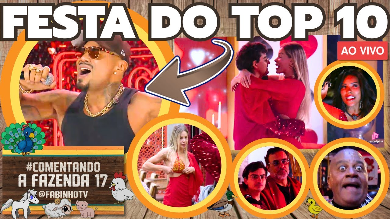 A Fazenda 17: Festa Top 10 com Naldo, Dudu e Reclamações