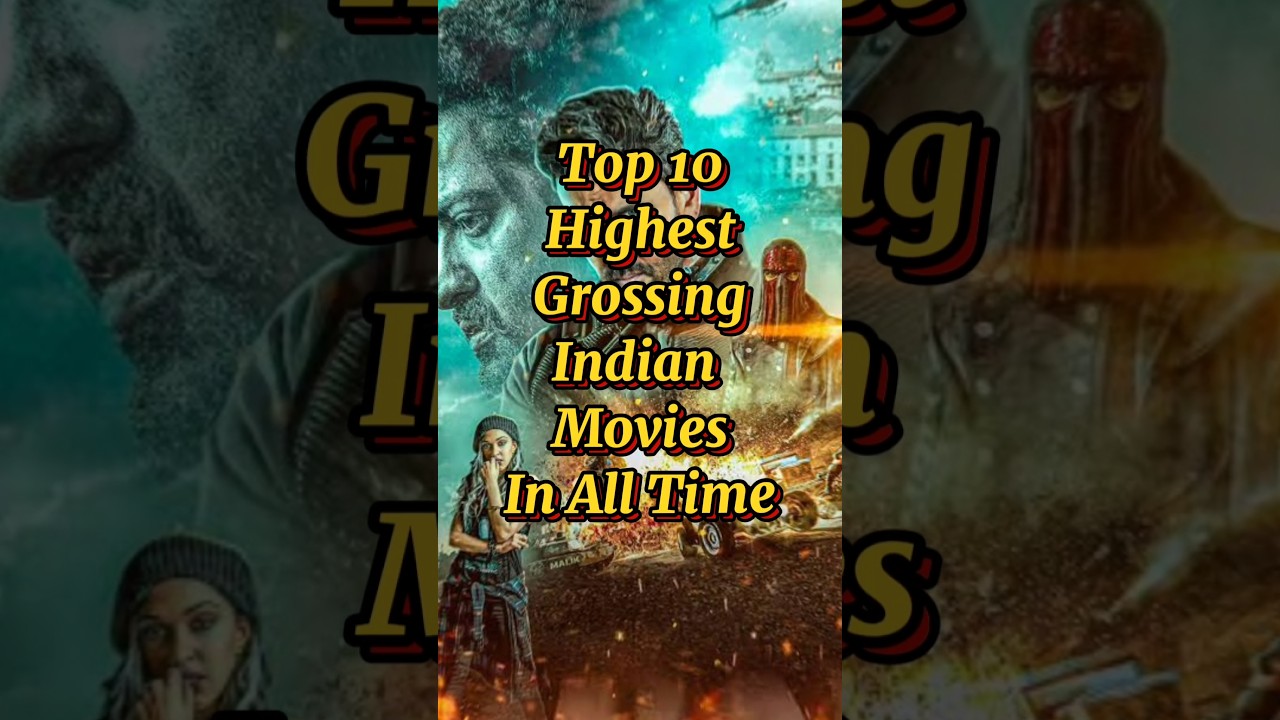 Top 10 Highest Grossing Indian Movies of All Time 🎬