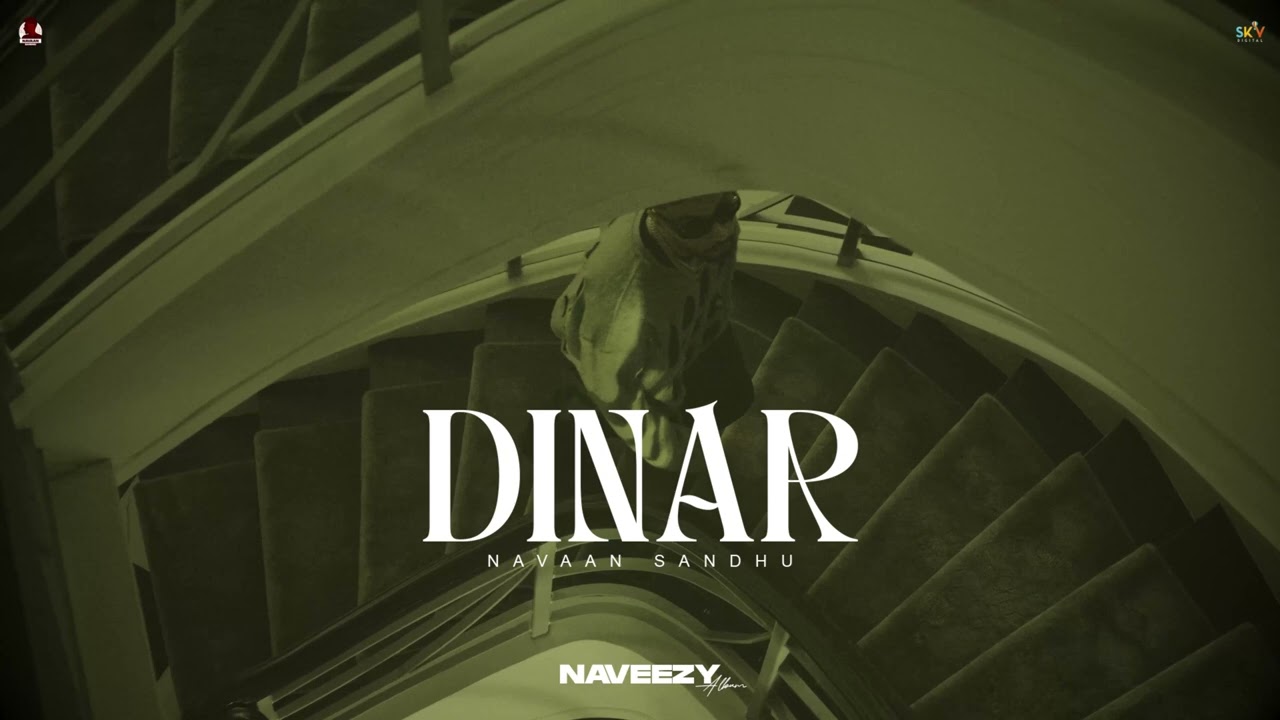 Navaan Sandhu's 'Dinar' Official Audio 🎶