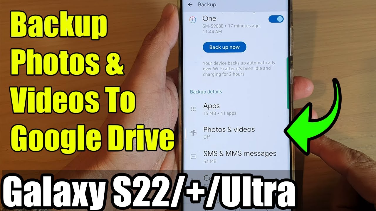 Galaxy S22/S22+/Ultra: How to Backup Photos & Videos To Google Drive