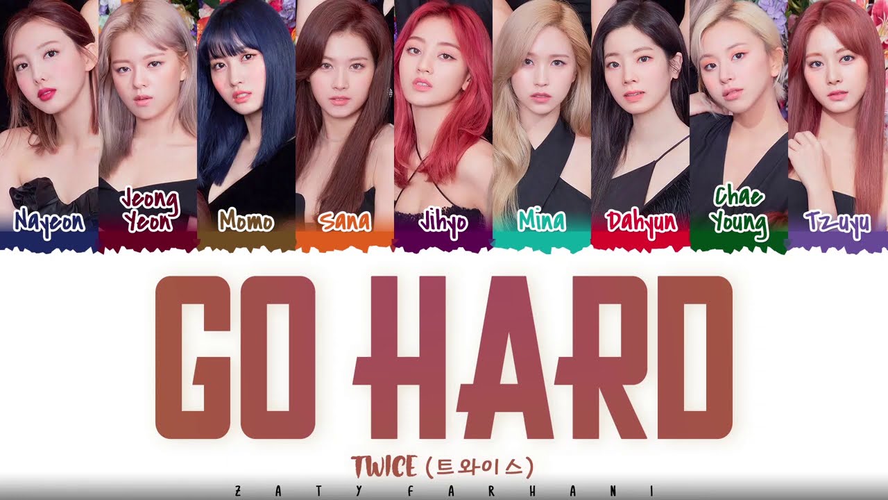 TWICE - 'GO HARD' Lyrics | Color Coded Han/Rom/Eng Translation 🎶