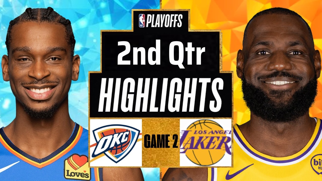 Lakers vs Thunder 2nd Quarter Highlights | May 7, 2026 π