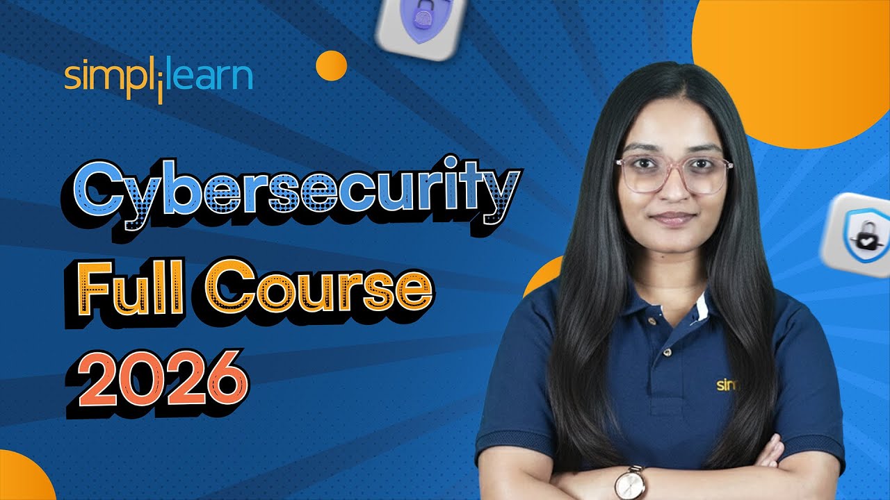 Cyber Security Course 2026 [FREE]| Cyber Security Full Course For Beginners 2026 | Simplilearn