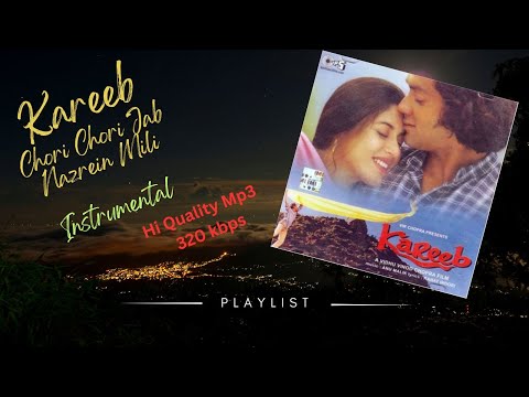 Chori Chori Jab Nazrein Mili - Kareeb Instrumental