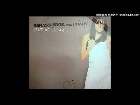 Benassi Bros. Featuring Dhany – Hit My Heart (Extended Version, 2004)
