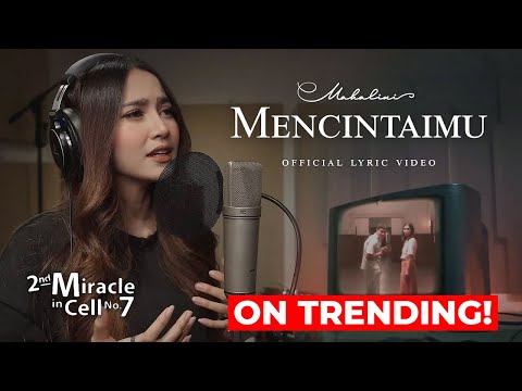 MAHALINI - MENCINTAIMU (OST. 2ND MIRACLE IN CELL NO.7) Official Lyric Video