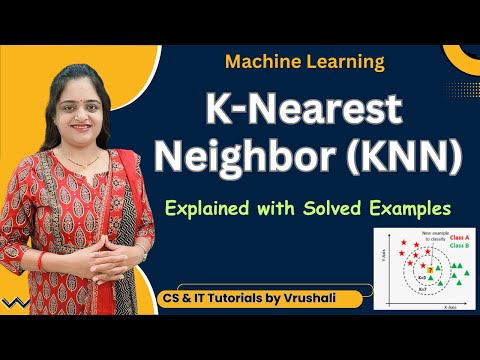ML 21 : K-Nearest Neighbor (KNN) Algorithm Working with Solved Examples