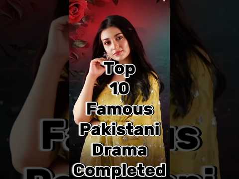 🔝 10 Most Famous Pakistani Drama Completed☑️ || All Time Best