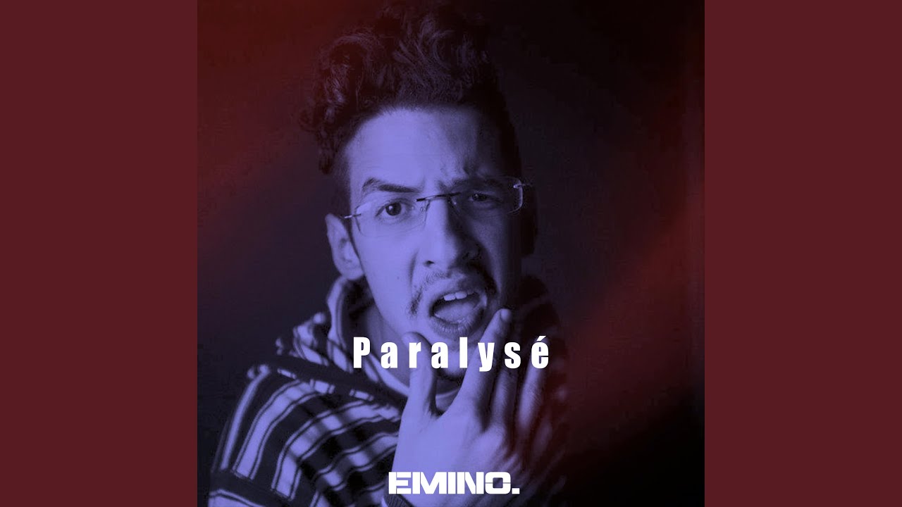 Emino - Paralysé (2014) 🎶