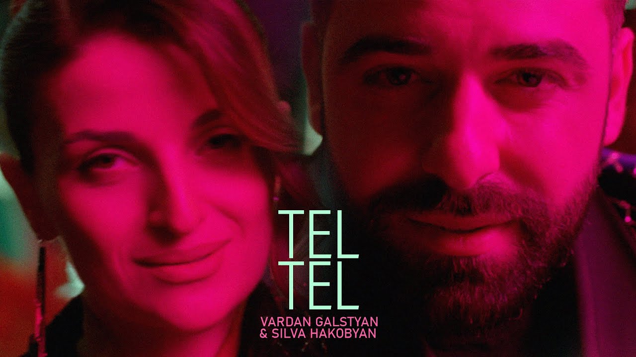 Vardan Galstyan & Silva Hakobyan - Tel Tel 🎶