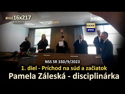 Pamela Záleská - Disciplinárka 33D/9/2023 - Príchod na súd a začiatok. #md16x217